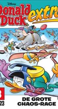 Donald Duck Extra - De Grote Chaos-Race - Issue 03 - De Geïllustreerde Pers B.V. 2023 - Dutch