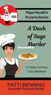 A Dash Of Sage Murder - Papa Pacelli's Pizzeria Mystery 46 - Patti Benning - English