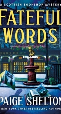 Fateful Words - Scottish Bookshop Mystery 8 - Paige Shelton - English