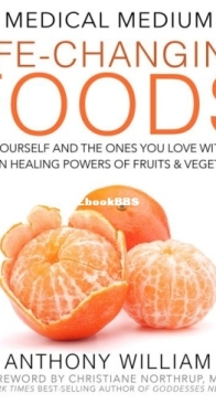 Medical Medium Life-Changing Foods - Anthony William - English