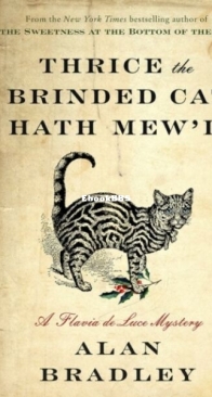 Thrice the Brinded Cat Hath Mew'd - Flavia de Luce 8 - Alan Bradley - English