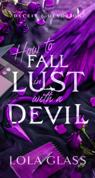How to Fall in Lust with a Devil - Deceit and Devotion 03 - Lola Glass - English