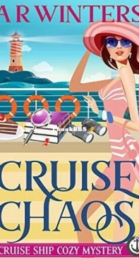 Cruise Chaos - Cruise Ship Cozy Mysteries 03 - A. R. Winters - English