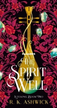 The Spirit Well - Lutesong 2 - R. K. Ashwick - English