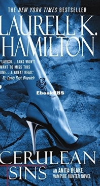 Cerulean Sins   - Anita Blake, Vampire Hunter 11 - Laurell K Hamilton - English