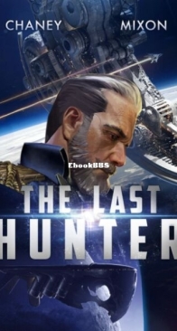 The Last Hunter - Last Hunter 1 - J. N. Chaney, Terry Mixon - English