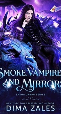 Smoke, Vampires, and Mirrors - Sasha Urban 7 - Dima Zales - English