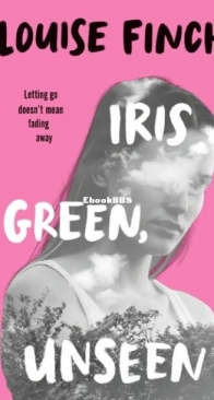 Iris Green Unseen - Louise Finch - English