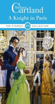 A Knight in Paris - Eternal Collection 300 - Barbara Cartland - English