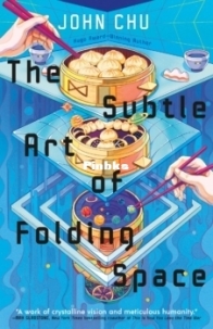 The Subtle Art of Folding Space - John Chu  - English