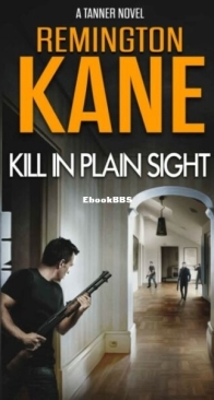 Kill In Plain Sight - Tanner 2 - Remington Kane - English
