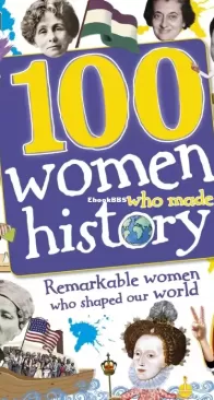 100 Women Who Made History - DK -  Rona Skene - English