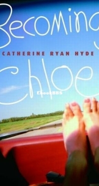 Becoming Chloe - Catherine Ryan Hyde - English