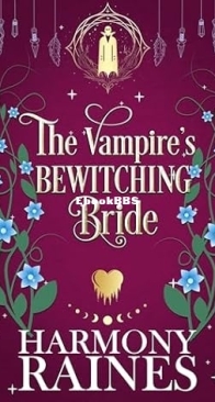 The Vampire's Bewitching Bride - Lonely Tavern 07 - Harmony Raines - Englishh