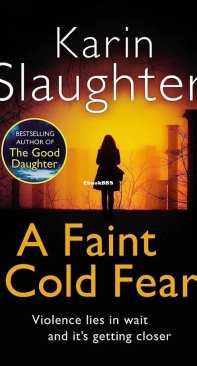 A Faint Cold Fear - Grant County (3) - Karin Slaughter - English