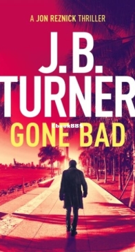 Gone Bad - Jon Reznick 3.5 - J. B. Turner - English