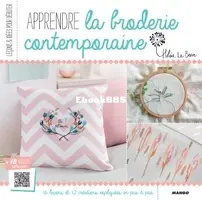 Apprendre La Broderie Contemporaine - Hélène Le Berre - French