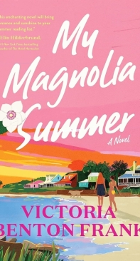 My Magnolia Summer - Victoria Benton Frank - English