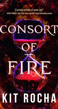 Consort of Fire - Bound to Fire and Steel 01 - Kit Rocha - English