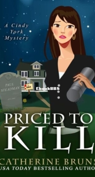Priced to Kill - Cindy York Mysteries 2 - Catherine Bruns - English