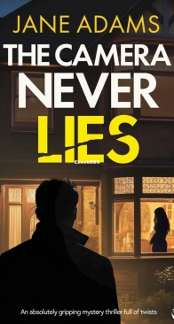 The Camera Never Lies - Naomi Blake Mysteries Book 2 - Jane Adams - English