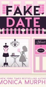 Fake Date - Dating 2 - Monica Murphy - English