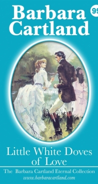 Little White Doves of Love - Eternal Collection 99 - Barbara Cartland - English