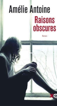 Raisons Obscures - Amélie Antoine - French