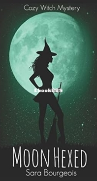 Moon Hexed - Witches of Winterfield 6 - Sara Bourgeois - English