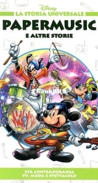 La Storia Universale Disney 34 - Papermusic e Altre Storie - Rizzoli 2011 - Italian