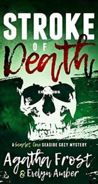 Stroke of Death - Scarlet Cove 3 - Agatha Frost - English