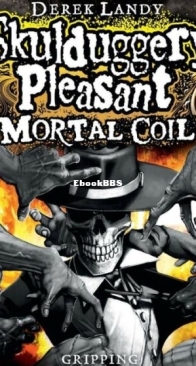 Mortal Coil - Skulduggery Pleasant 5 - Derek Landy - English