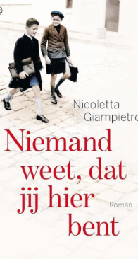 Niemand Weet Dat Jij Hier Bent - Nicoletta Giampietro - Dutch