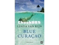 Blue Curaçao - Linda van Rijn - Dutch