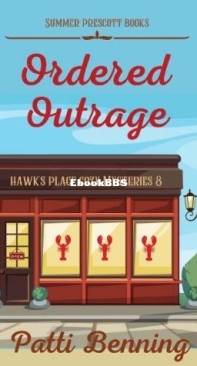 Ordered Outrage - Hawks Place Cozy Mysteries 08 - Patti Benning - English