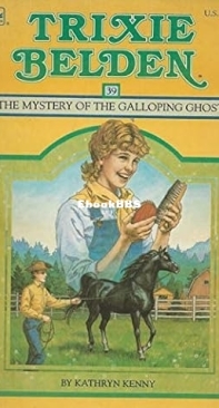 The Mystery of the Galloping Ghost [Trixie Belden 39]  Kathryn Kenny -  English