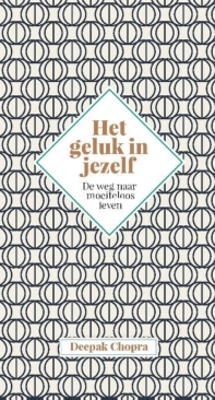 Het Geluk In Jezelf - Chopra, Deepak - Dutch