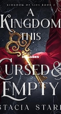 A Kingdom This Cursed and Empty - Kingdom of Lies 2 - Stacia Stark - English