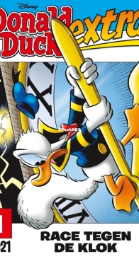 Donald Duck Extra - Race Tegen De Klok - Issue 01 - De Geïllustreerde Pers B.V. 2021 - Dutch