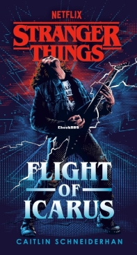 Flight of Icarus - Stranger Things 06 - Caitlin Schneiderhan - English