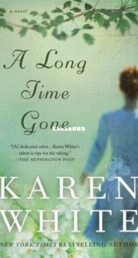 A Long Time Gone - Karen White - English