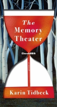 The Memory Theater - Karin Tidbeck - English