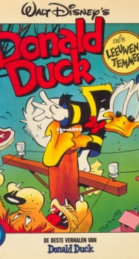 De Beste Verhalen Van Donald Duck 51 - Donald Duck Als Leeuwentemmer - Oberon 1987 - Dutch