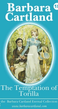 The Temptation of Torilla - Eternal Collection 15 - Barbara Cartland - English
