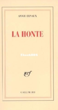 La Honte - Annie Ernaux - French