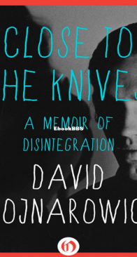 Close to the Knives - David Wojnarowicz - English