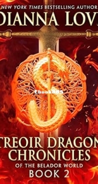 Treoir Dragon Chronicles of the Belador World Book 02 - Dianna Love - English