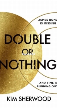 Double or Nothing - Double O Trilogy 1 - Kim Sherwood - English