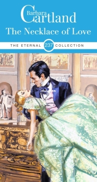 The Necklace of Love - Eternal Collection 237 - Barbara Cartland - English