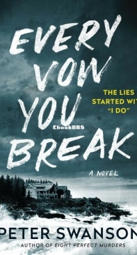 Every Vow You Break - Peter Swanson  - English